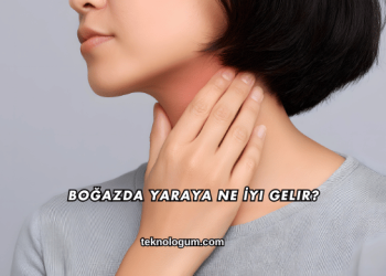 Boğazda Yaraya Ne İyi Gelir?