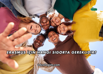 Erasmus İçin Hangi Sigorta Gereklidir?