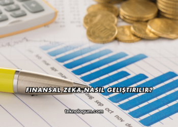 Finansal Zeka Nasıl Geliştirilir?