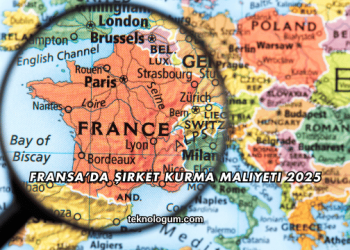 Fransa’da Şirket Kurma Maliyeti 2025