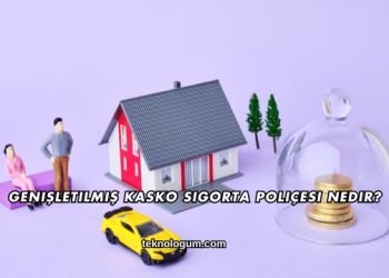 Genişletilmiş Kasko Sigorta Poliçesi Nedir?