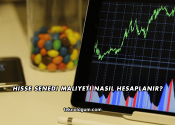 Hisse Senedi Maliyeti Nasıl Hesaplanır?