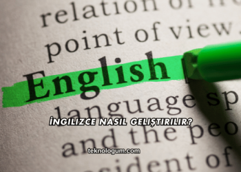 İngilizce Nasıl Geliştirilir?