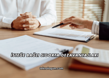 İsteğe Bağlı Sigorta Dezavantajları