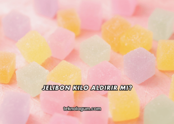 Jelibon Kilo Aldırır mı?