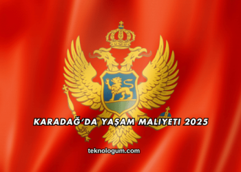 Karadağ’da Yaşam Maliyeti 2025