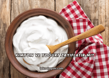 Kimyon ve Yoğurt Zayıflatır mı?