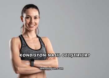 Kondisyon Nasıl Geliştirilir?