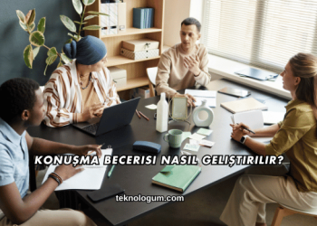 Konuşma Becerisi Nasıl Geliştirilir?