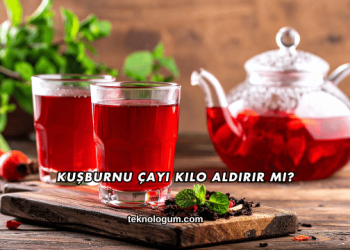 Kuşburnu Çayı Kilo Aldırır mı?