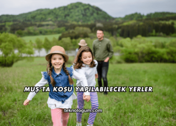 Muş’ta Koşu Yapılabilecek Yerler