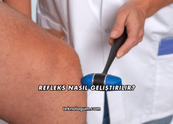 Refleks Nasıl Geliştirilir?