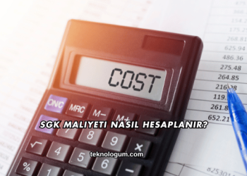 SGK Maliyeti Nasıl Hesaplanır?