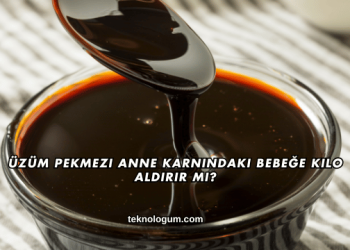 Üzüm Pekmezi Anne Karnındaki Bebeğe Kilo Aldırır mı?