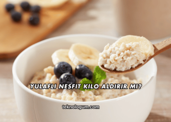 Yulaflı Nesfit Kilo Aldırır mı?